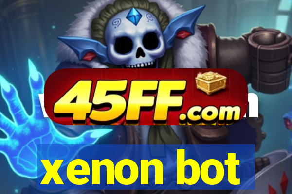 xenon bot